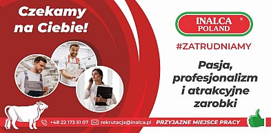 Czekamy na Ciebie! Sześć ofert pracy w Inalca Poland