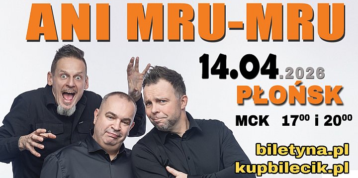 Kabaret ANI MRU-MRU już 14 kwietnia w Płońsku!