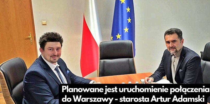 Starosta przekazuje optymistyczne informacje o połączeniu kolejowym ze stolicą - 24851