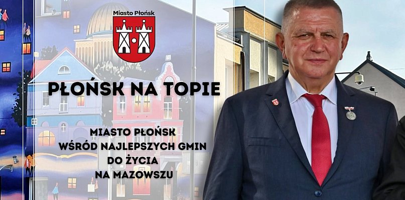 Miasto Płońsk 10. na Mazowszu gminą najlepszą do życia! - 24887