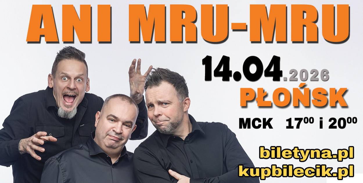 Kabaret ANI MRU-MRU już 14 kwietnia w Płońsku!